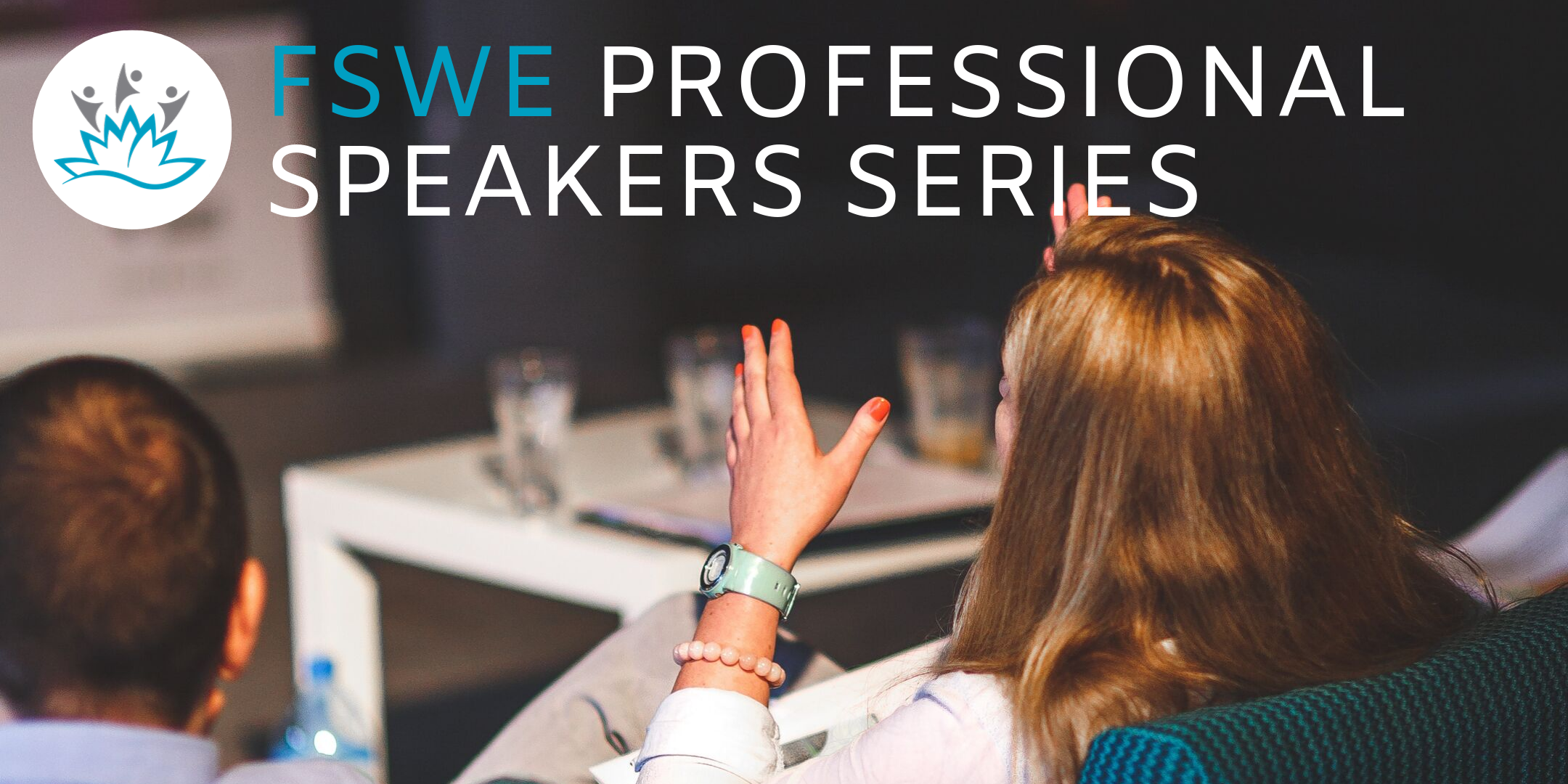 FSWE Professional Speakers Series Title and picture of people at a meeting